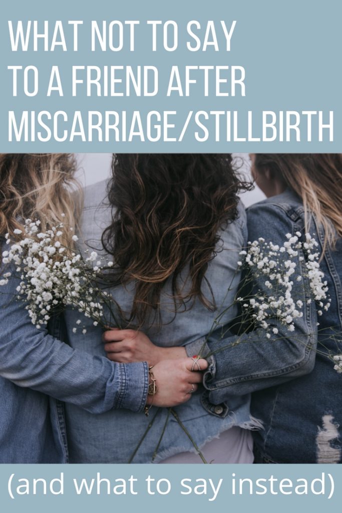 What not to say to a friend after a miscarriage (And what to say